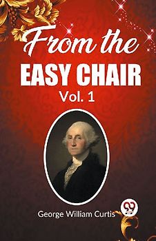 From The Easy Chair Vol. 1