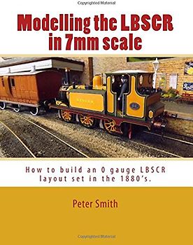 Modelling the LBSCR in 7mm scale