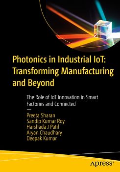 Photonics in Industrial IoT: Transforming Manufacturing and Beyond