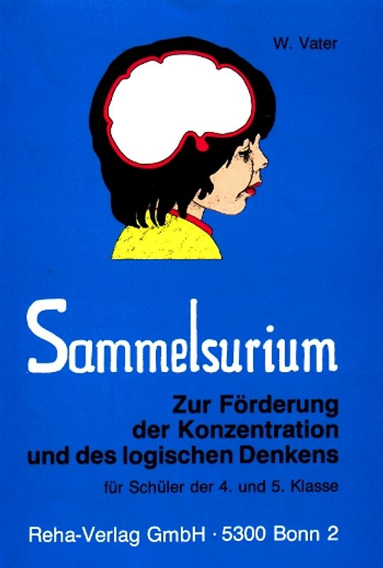 Sammelsurium zur Förderung der Konzentration und des logischen Denkens für Schüler der 4. und 5. Klassen