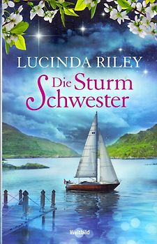 Die Sturmschwester - Lucinda Riley [Taschenbuch]