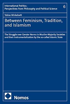 Between Feminism, Tradition, and Islamism