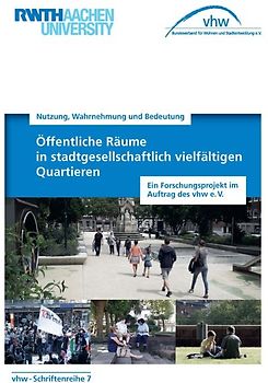 Öffentliche Räume in stadtgesellschaftlich vielfältigen Quartieren