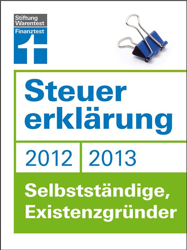 Steuererklärung 2012/2013 - Selbstständige, Existenzgründer