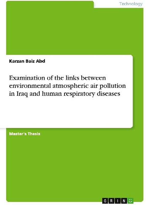 Examination of the links between environmental atmospheric air pollution in Iraq and human respiratory diseases
