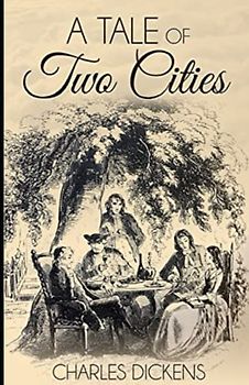 A Tale of Two Cities Illustrated