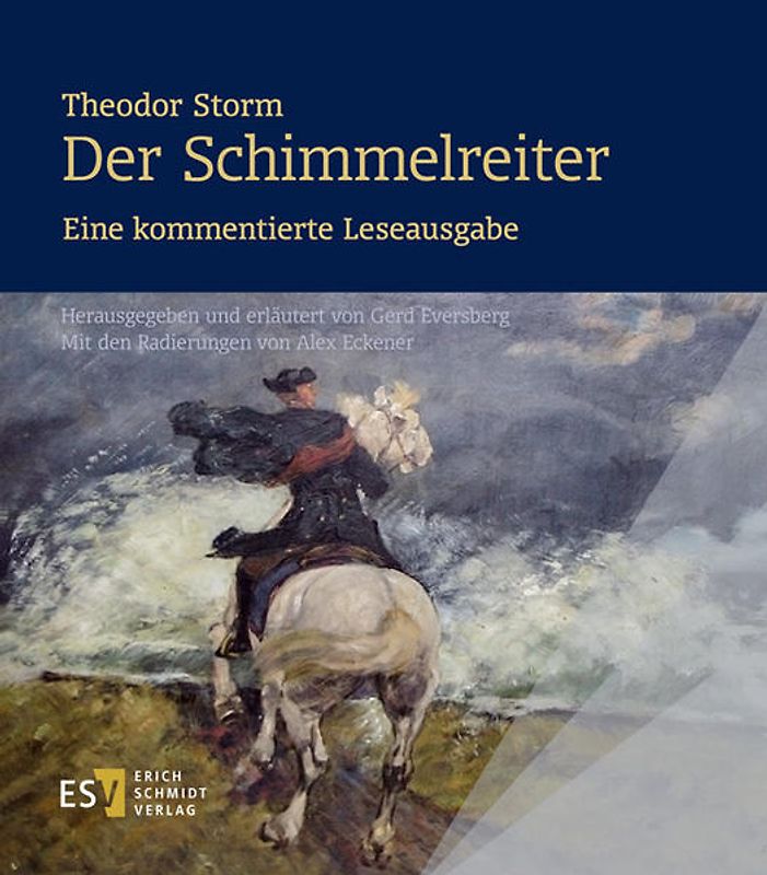 Theodor Storm: Der Schimmelreiter. - - Eine kommentierte Leseausgabe