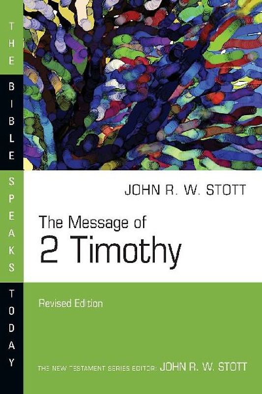 The Message of 2 Timothy