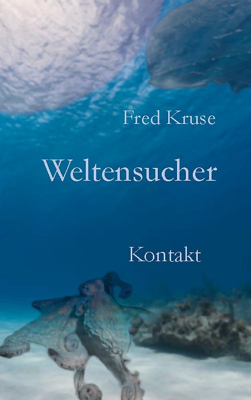 Weltensucher - Kontakt (Band 3)