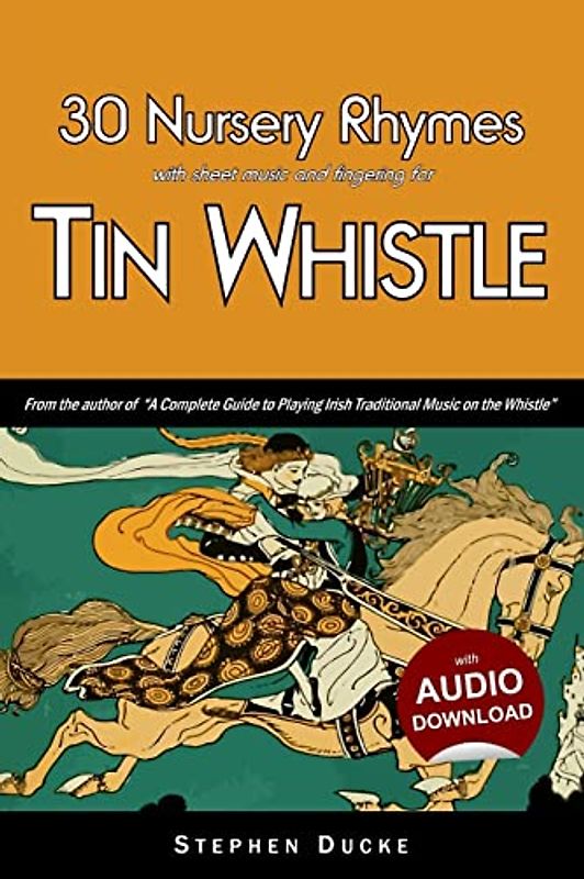30 Nursery Rhymes with sheet music and fingering for Tin Whistle (Whistle for Kids, Band 2)