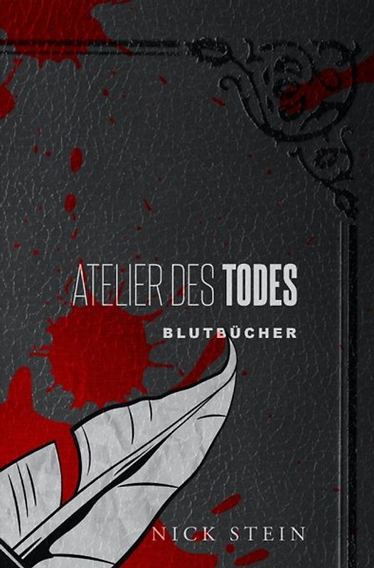 Blutbücher / Atelier des Todes