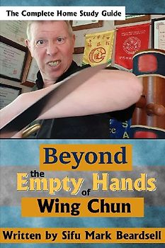 Beyond the Empty Hands of Wing Chun