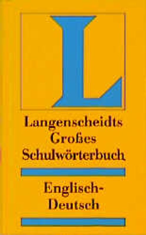 Langenscheidt Grosse Schulwörterbücher. Englisch-Deutsch