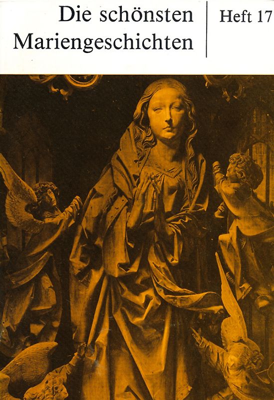 Die schönsten Mariengeschichten. Heft 17