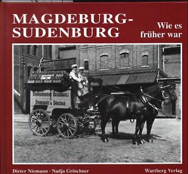 Magdeburg-Sudenburg - wie es früher war