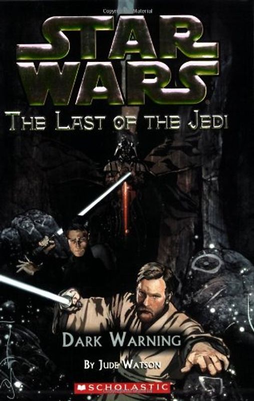 Star Wars: The Last of the Jedi #2: Dark warning - Jude Watson