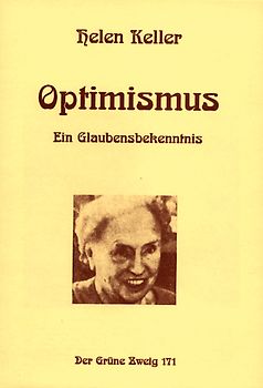 Optimismus. Ein Glaubensbekenntnis