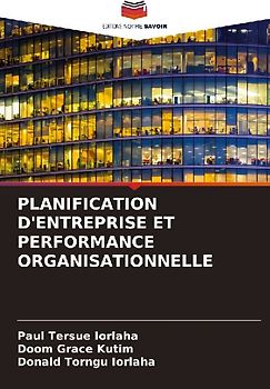 PLANIFICATION D'ENTREPRISE ET PERFORMANCE ORGANISATIONNELLE