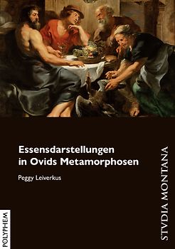 Essensdarstellungen in Ovids Metamorphosen