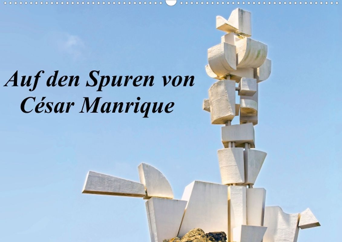Auf den Spuren von César Manrique (Posterbuch DIN A4 quer)
