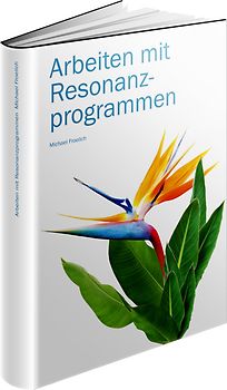 Arbeiten mit Resonanzprogrammen
