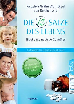 Die 12 Salze des Lebens - Biochemie nach Dr. Schüßler