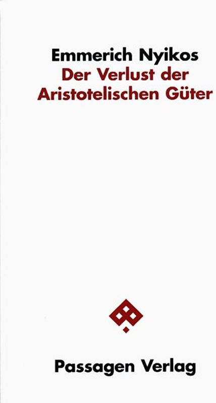 Der Verlust der Aristotelischen Güter