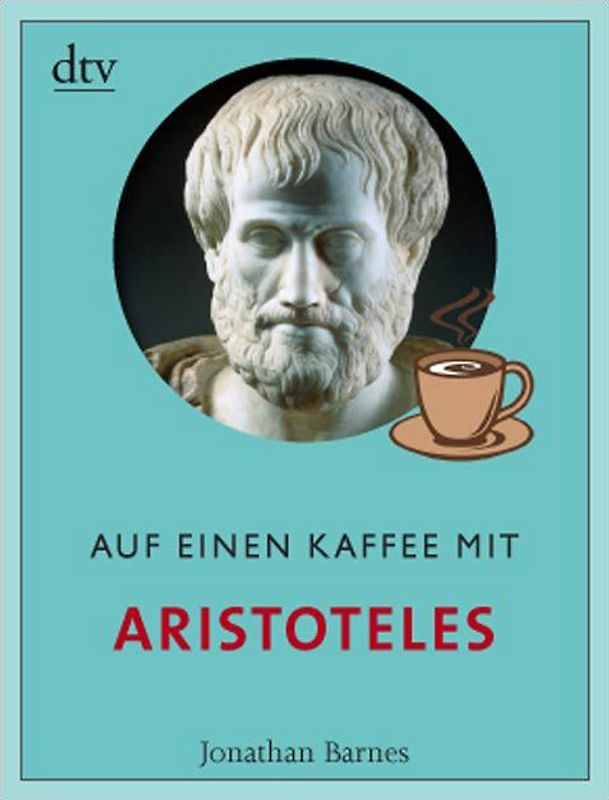 Auf einen Kaffee mit Aristoteles