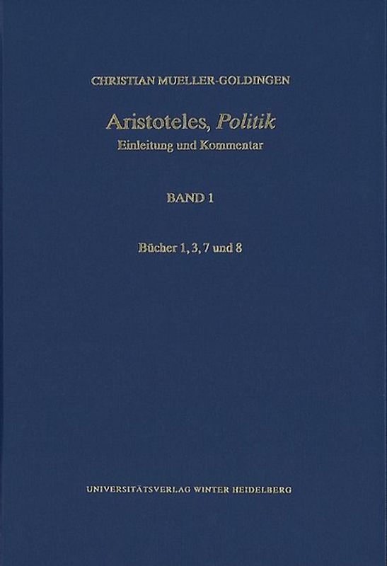 Aristoteles,‚Politik‘ / Bücher 1, 3, 7 und 8