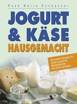 Jogurt & Käse hausgemacht
