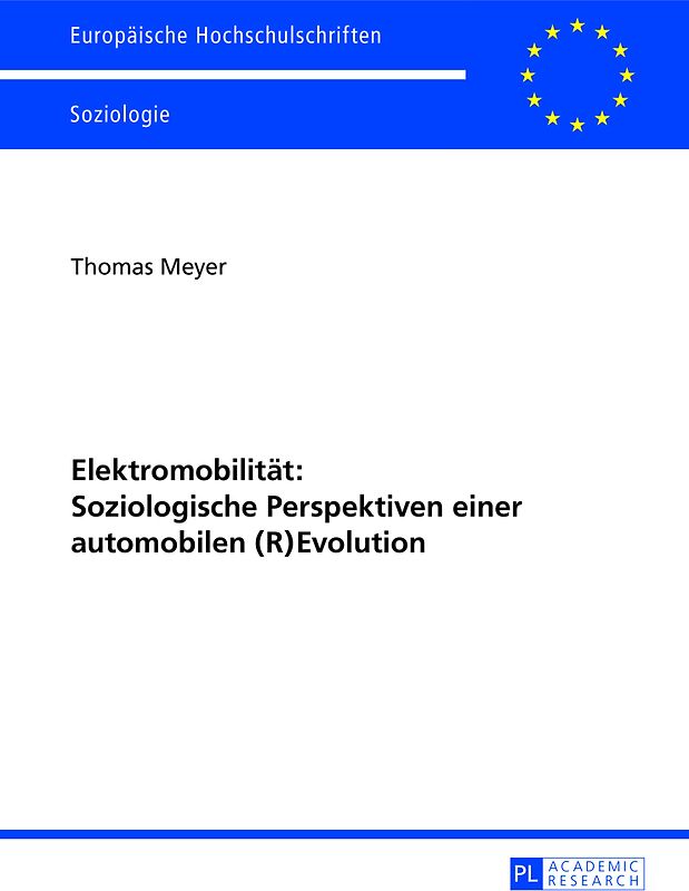 Elektromobilität: Soziologische Perspektiven einer automobilen (R)Evolution
