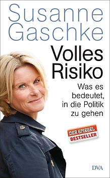 Volles Risiko. Was es bedeutet, in die Politik zu gehen
