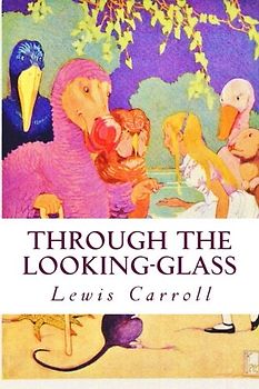Through the Looking-Glass