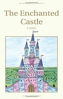 Enchanted Castle (Children's Library) - E Nesbit
