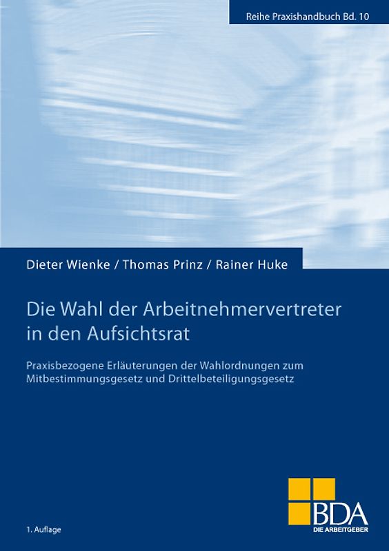 Die Wahl der Arbeitnehmervertreter in den Aufsichtsrat
