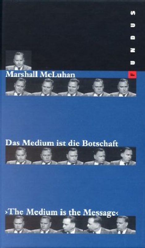 Das Medium ist die Botschaft