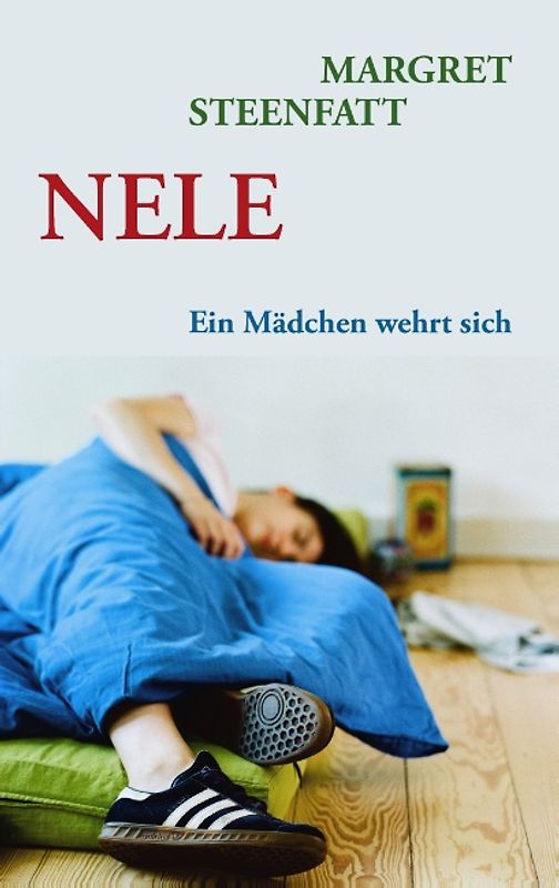 NELE. Ein Mädchen wehrt sich