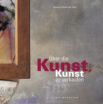 Über die Kunst, Kunst zu verkaufen