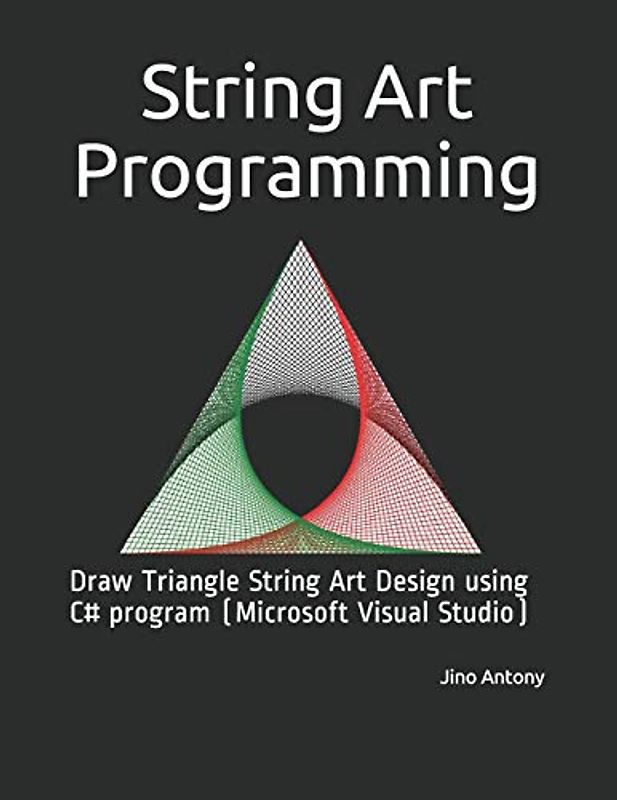 String Art Programming: Draw Triangle String Art Design using C# program (Microsoft Visual Studio)