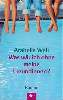 Was wär ich ohne meine Freundinnen?