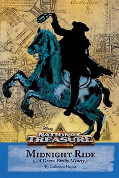 National Treasure: A Gates Family Mystery Midnight Ride (Gates Family Mystery, A)