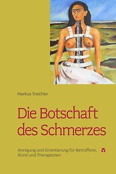 Die Botschaft des Schmerzes