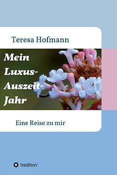 Mein Luxus - Auszeit - Jahr