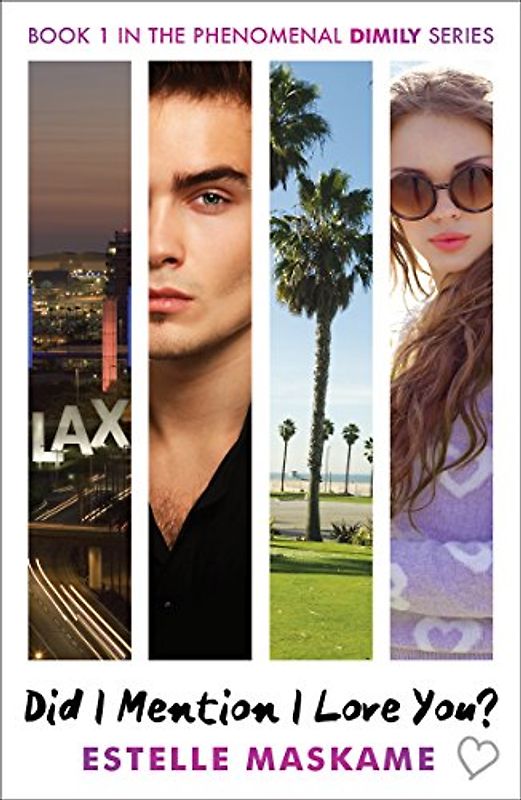 Did I Mention I Love You? (The Dimily Trilogy) - Maskame, Estelle