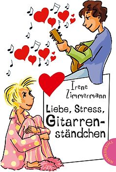 Liebe, Stress, Gitarrenständchen