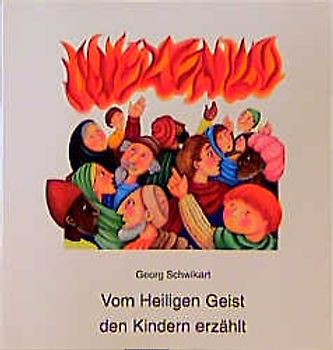 Vom Heiligen Geist den Kindern erzählt