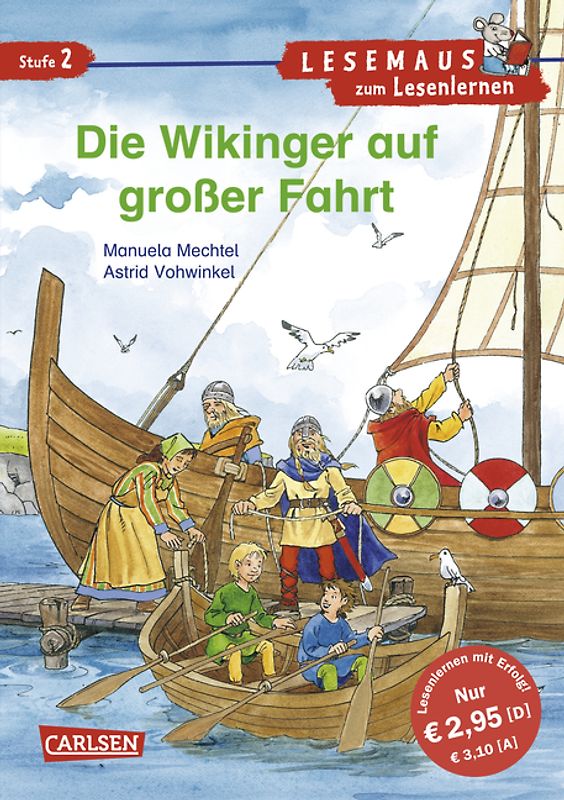 LESEMAUS zum Lesenlernen Stufe 2: Die Wikinger auf großer Fahrt