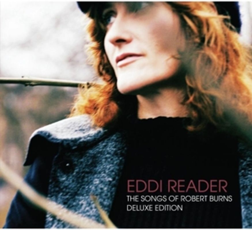 Reader,Eddi - The Songs of Robert Burns (Deluxe ed.)