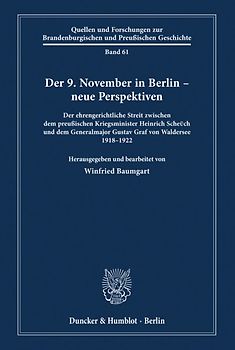 Der 9. November 1918 in Berlin – neue Perspektiven