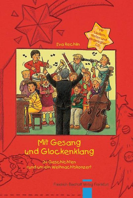 Mit Gesang und Glockenklang. 24 Geschichten rund um ein Weihnachtskonzert
